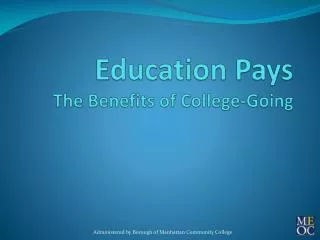 Education Pays The Benefits of College-Going