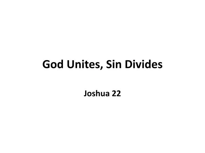 god unites sin divides
