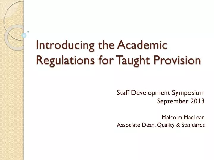 introducing the academic regulations for taught provision