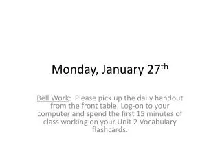 Monday, January 27 th