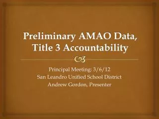 Preliminary AMAO Data, Title 3 Accountability