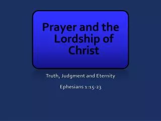 Prayer and the Lordship of Christ