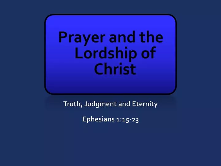 prayer and the lordship of christ