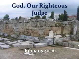 God, Our Righteous Judge
