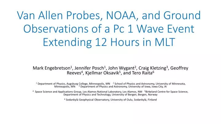 van allen probes noaa and ground observations of a pc 1 wave event extending 12 hours in mlt