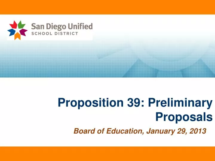 proposition 39 preliminary proposals