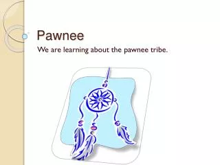 pawnee