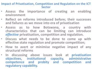 Impact of Privatisation, Competition and Regulation on the ICT Sector