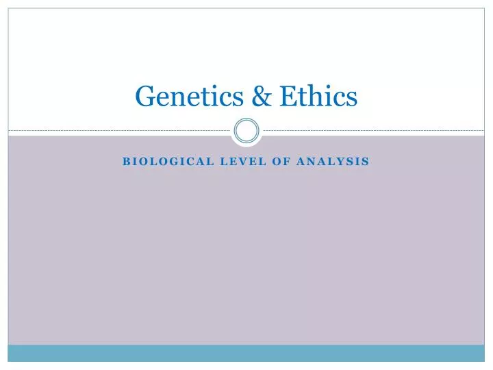 genetics ethics