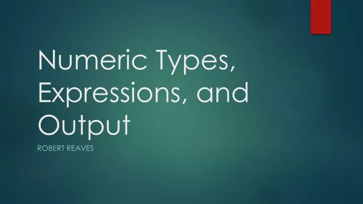 numeric types expressions and output