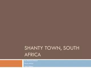 Shanty town, South Africa