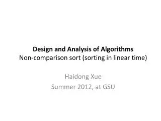 Design and Analysis of Algorithms Non-comparison sort (sorting in linear time)