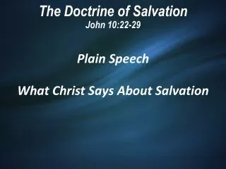 The Doctrine of Salvation John 10:22-29
