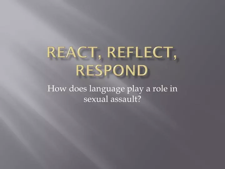 react reflect respond