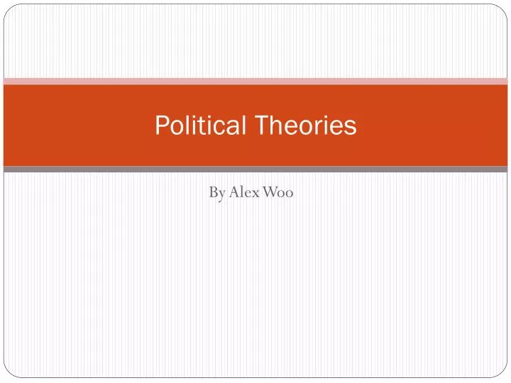 PPT - Political Theories PowerPoint Presentation, free download - ID ...