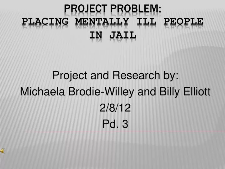 project and research by michaela brodie willey and billy elliott 2 8 12 pd 3