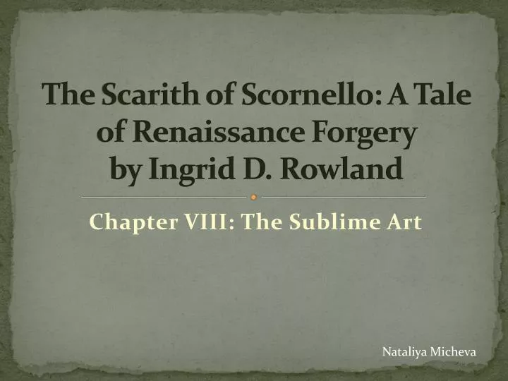 the scarith of scornello a tale of renaissance forgery by ingrid d rowland