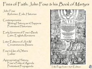 Fires of Faith: John Foxe &amp; his Book of Martyrs
