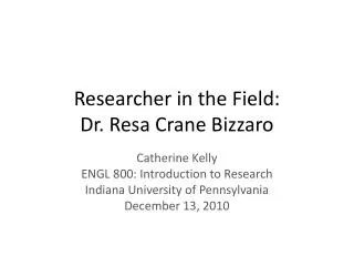 Researcher in the Field: Dr. Resa Crane Bizzaro