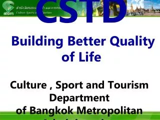 CSTD Building Better Quality of Life