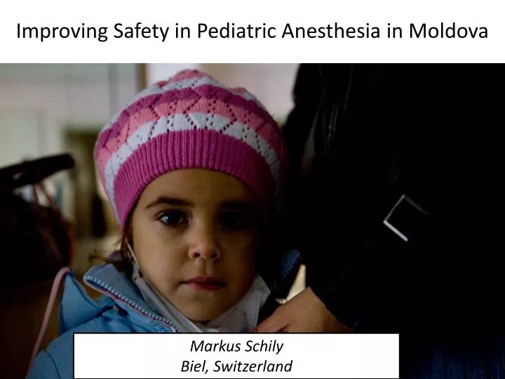 improving safety in pediatric anesthesia in moldova