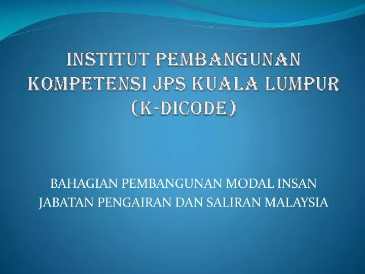 institut pembangunan kompetensi jps kuala lumpur k dicode