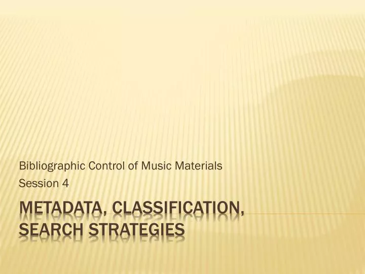 bibliographic control of music materials session 4