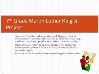 7 th Grade Martin Luther King Jr. Project