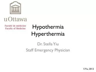 Hypothermia Hyperthermia