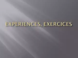 exp riences exercices