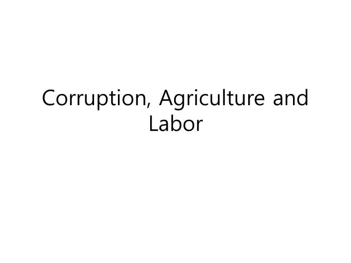 corruption agriculture and labor