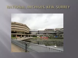 National Archives, Kew, Surrey