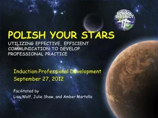 Polish your stars Utilizing effective, efficient communication to develop professional practice