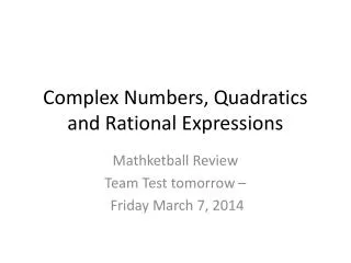 Complex Numbers, Quadratics and Rational Expressions