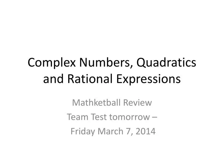 complex numbers quadratics and rational expressions