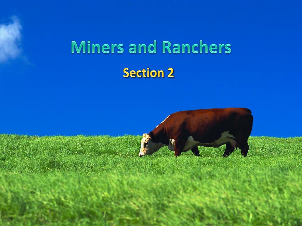 PPT - Miners and Ranchers PowerPoint Presentation, free download - ID ...