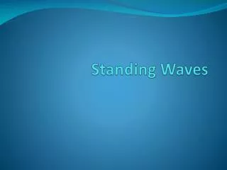 Standing Waves