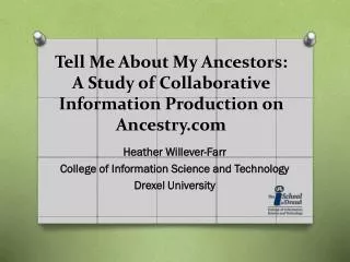 Tell Me About My Ancestors: A Study of Collaborative Information Production on Ancestry
