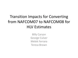 Transition Impacts for Converting from NAFCOM07 to NAFCOM08 for HLV Estimates