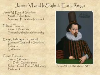James VI and I: Style &amp; Early Reign
