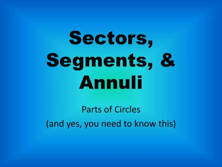 sectors segments annuli