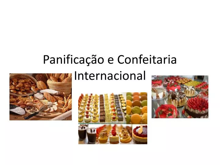 panifica o e confeitaria internacional