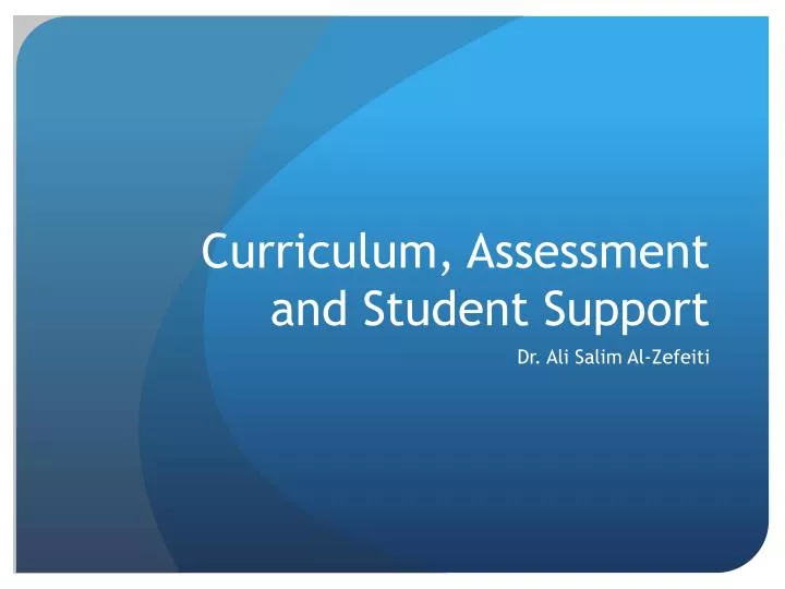curriculum assessment and student support