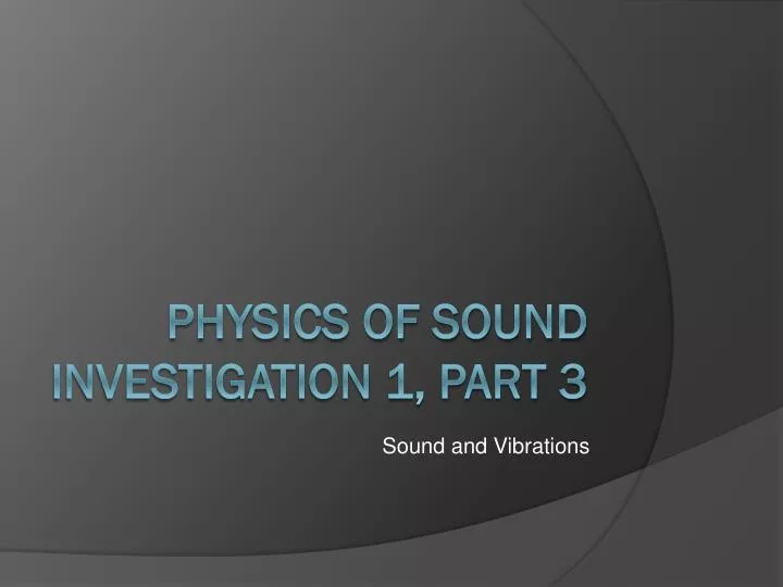 sound and vibrations