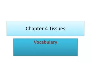 Chapter 4 Tissues