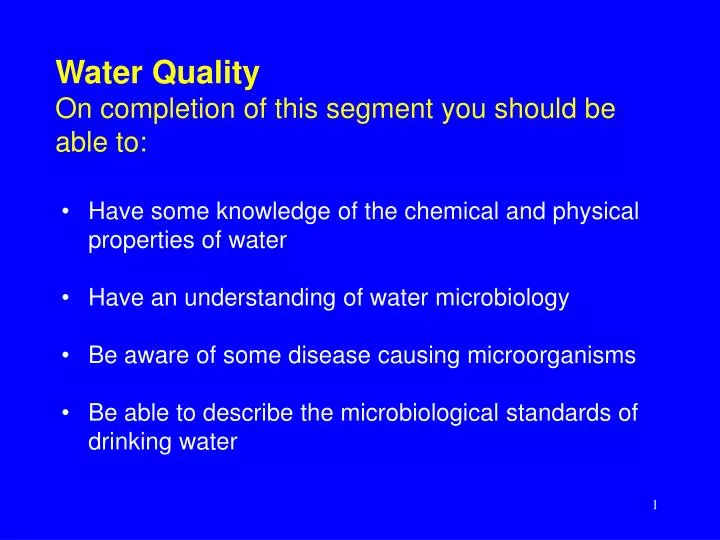 water quality on completion of this segment you should be able to