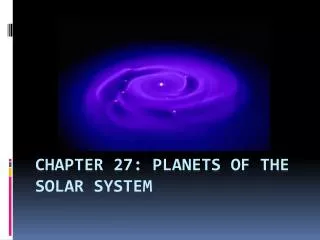 Chapter 27: Planets of the solar system