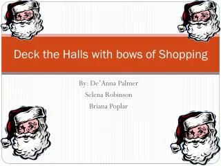 Deck the Halls with bows of Shopping