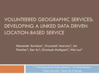 Volunteered Geographic Services: Developing a Linked Data Driven Location-based Service
