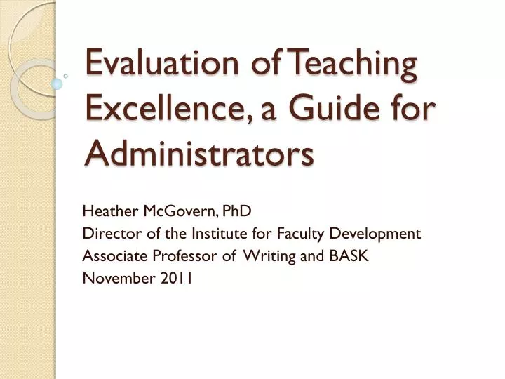 evaluation of teaching excellence a guide for administrators